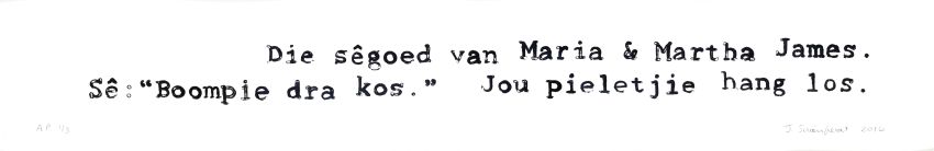 Click the image for a view of: Die Segoed van Maria & Martha James: 'Kos'. 2014. Hand printed on 300gsm Hahnemuhle paper. Edition 20